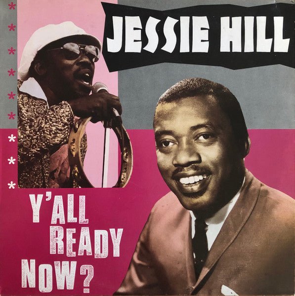 Jessie Hill - Y'All Ready Now? Vinyl