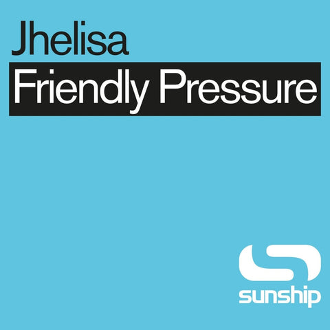 Jhelisa & Sunship - Friendly Pressure (Sunship Remixes) Vinyl - Vinyl Record