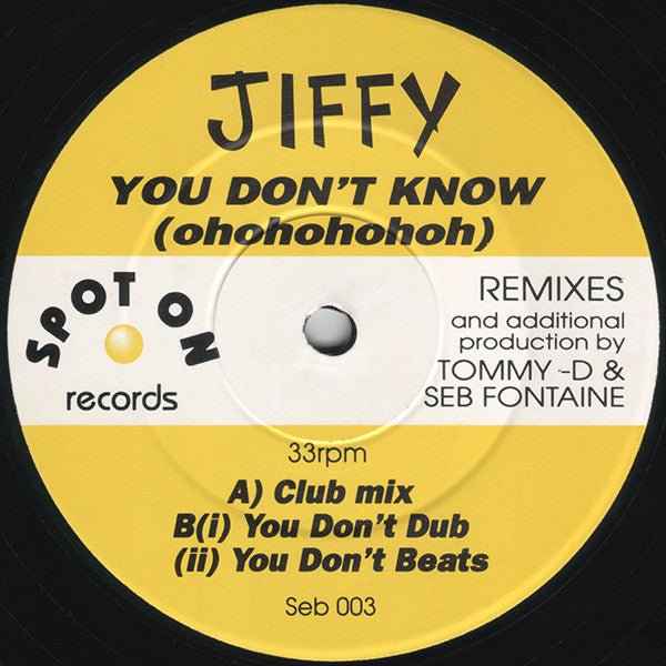 Jiffy - You Don't Know (Ohohohohoh) Vinyl