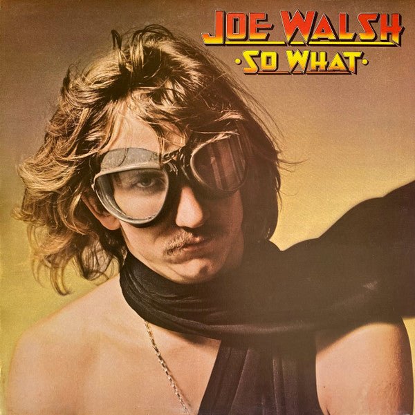 Joe Walsh - So What Vinyl