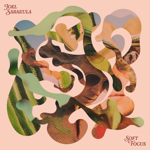 Joel Sarakula - Soft Focus Vinyl - Vinyl Record