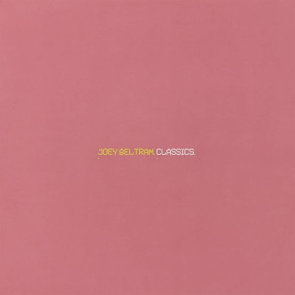 Joey Beltram - Classics Vinyl