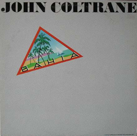 John Coltrane - Bahia Vinyl