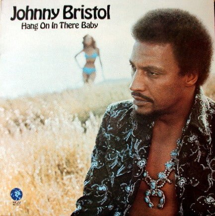Johnny Bristol - Hang On In There Baby Vinyl