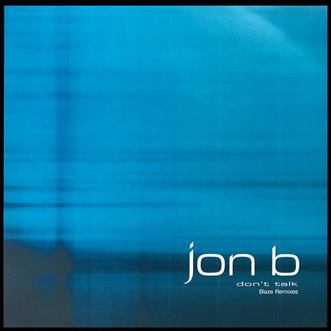 Jon B - Don't Talk (Blaze Remixes) Vinyl - Vinyl Record