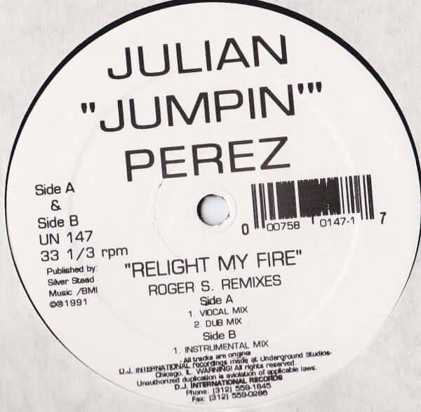 Julian "Jumpin" Perez - Relight My Fire (Roger S. Remixes) Vinyl