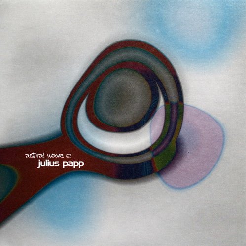 Julius Papp - Astral Wave EP Vinyl