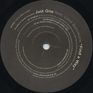 Just One Feat. Lord Baltimore ‎- Find A Way - Artists Just One Feat. Lord Baltimore Genre Broken Beat Release Date 1 Jan 2006 Cat No. WN12001 Format 12