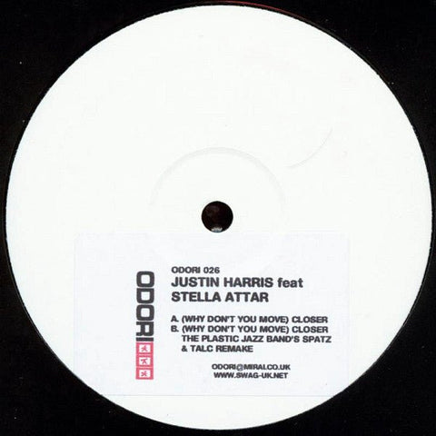 Justin Harris - (Why Don't You Move) Closer Vinyl - Vinyl Record