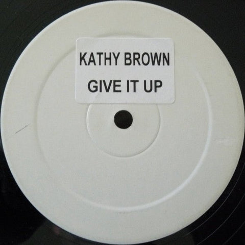 Kathy Brown - Give It Up Vinyl - Vinyl Record