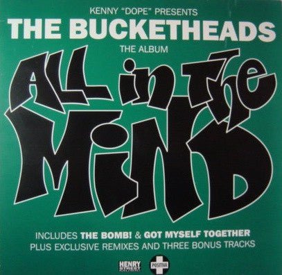 Kenny "Dope" Presents The Bucketheads - All In The Mind Vinyl