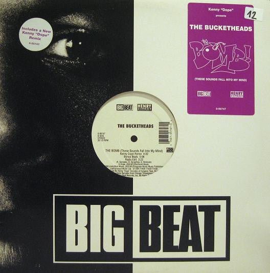 Kenny "Dope" Presents The Bucketheads - The Bomb! (These Sounds Fall Into My Mind) Vinyl