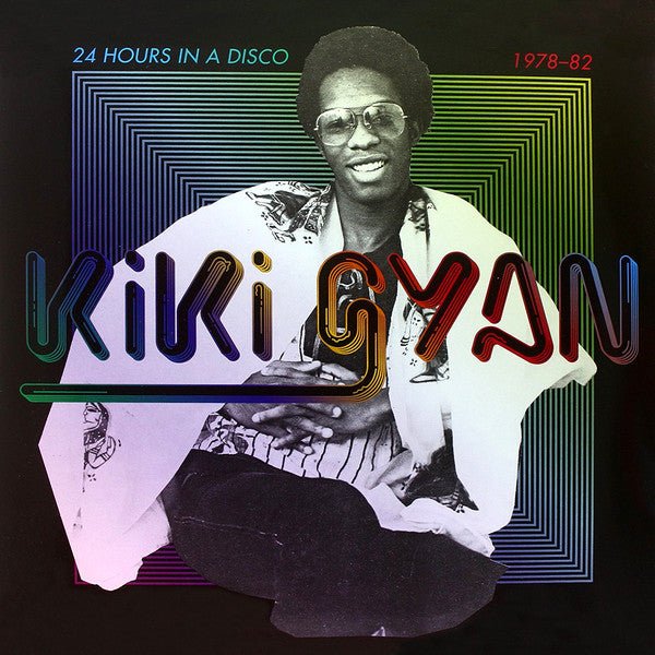 Kiki Gyan - 24 Hours In A Disco 1978 - 82 Vinyl