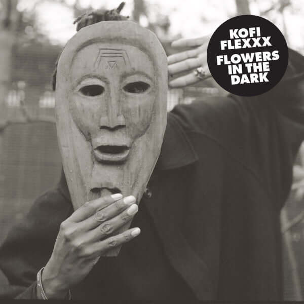 Kofi Flexxx - Flowers In The Dark Vinyl