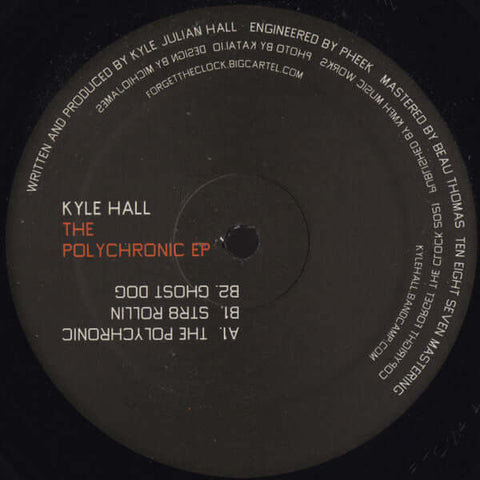 Kyle Hall - The Polychronic Vinyl - Vinyl Record