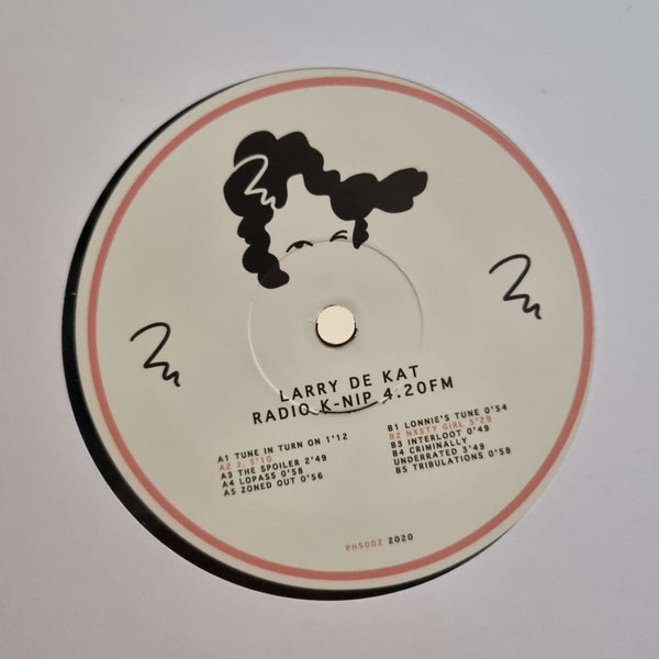 Larry De Kat - Radio K - Nip 4.20FM Vinyl