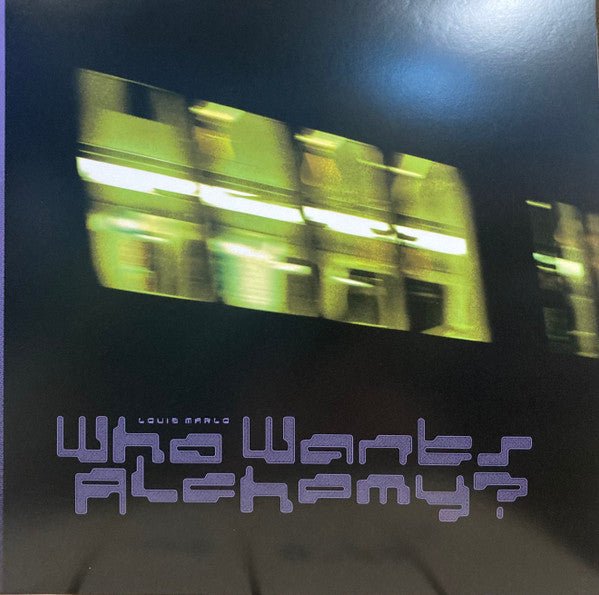 Louis Marlo - Who Wants Alchemy? Vinyl