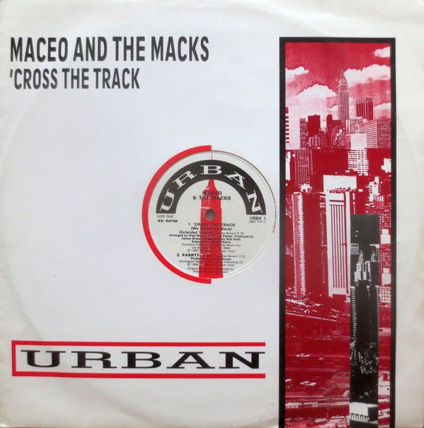 Maceo & The Macks - 'Cross The Track (We Better Go Back) Vinyl