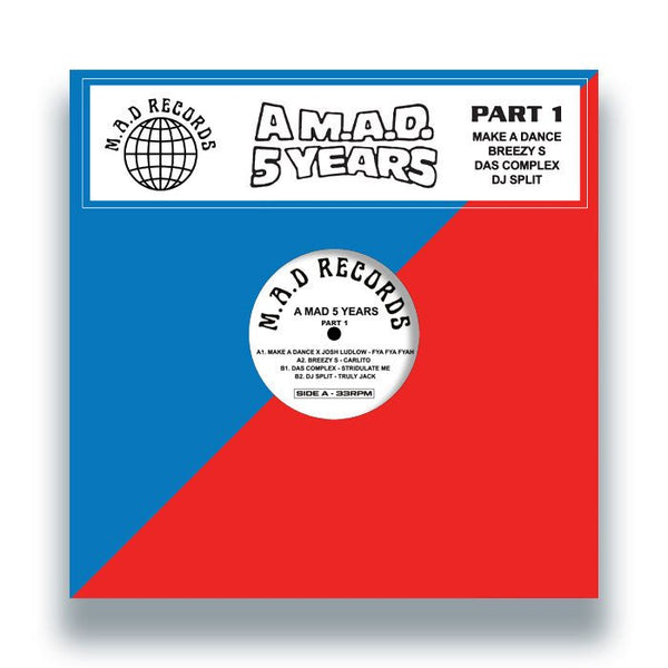 Make A Dance & Josh Ludlow / Breezy S / Das Komplex / DJ Split - A M.A.D 5 YEARS Pt.1 Vinyl