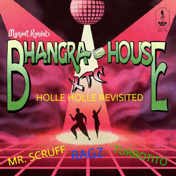 Manjeet Kondal Feat. Mr Scruff, Turbotito & Ragz - Bhangra House Xtc Vinyl