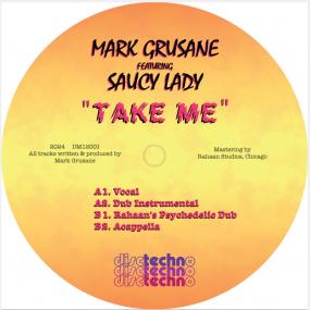 Mark Grusane Feat Saucy Lady - Take Me Vinyl