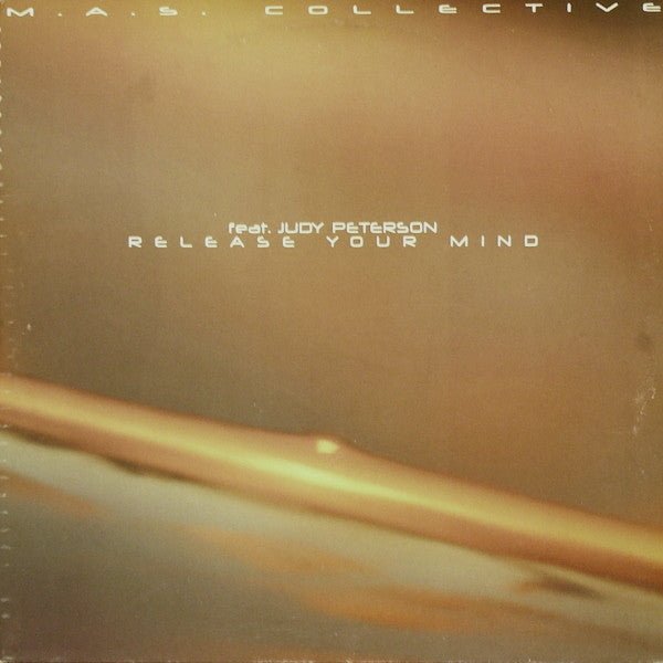 M.A.S. Collective - Release Your Mind Vinyl