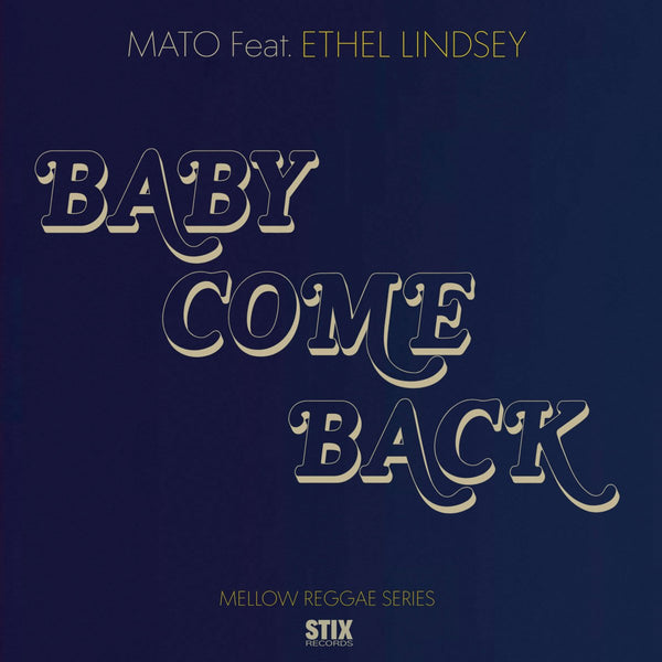 Mato Feat. Ethel Lindsey - Baby Come Back Vinyl