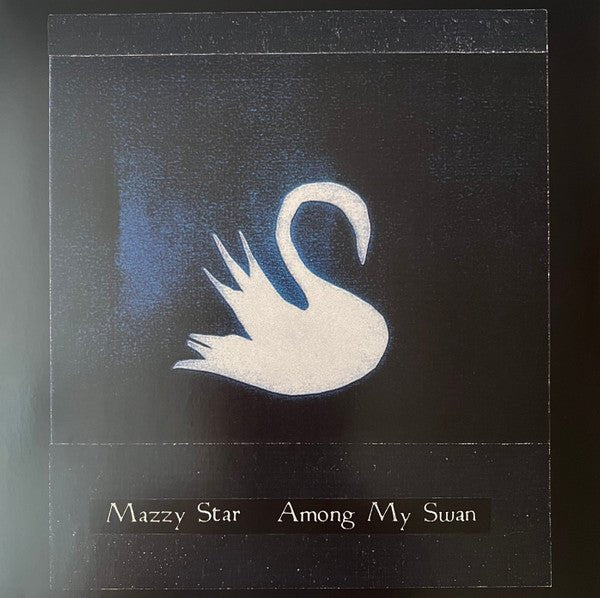 Mazzy Star - Among My Swan Vinyl