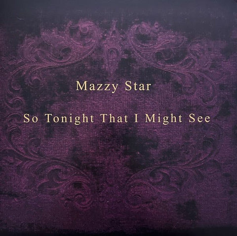 Mazzy Star - So Tonight That I Might See Vinyl - Vinyl Record