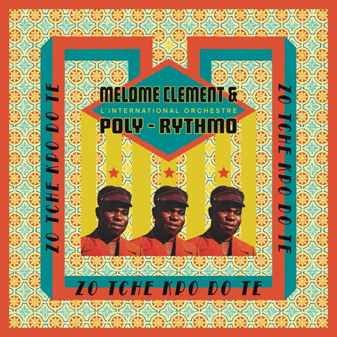 Melome Clement & L'International Orchestre Poly - Rythmo - Zo Tche Kpo Do Te Vinyl - Vinyl Record