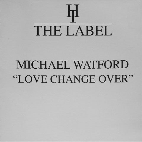 Michael Watford - Love Change Over Vinyl - Vinyl Record