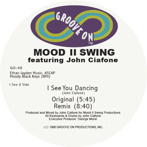 Mood II Swing Featuring John Ciafone - I See You Dancing Vinyl - Vinyl Record