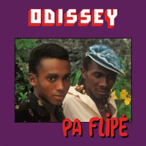 Odissey - Pa Flipe - Artists Odissey Genre Zouk, Reissue Release Date 28 Jul 2023 Cat No. ND 009 Format 12
