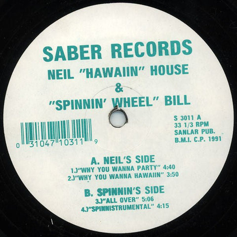 Neil Hawaiian House & "Spinnin' Wheel" Bill - Why You Wanna Party / All Over Vinyl - Vinyl Record