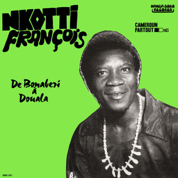 Nkotti François, Les Black Styl - De Bonaberi À Douala Vinyl