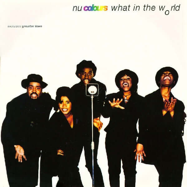 Nu Colours - What In The World Vinyl