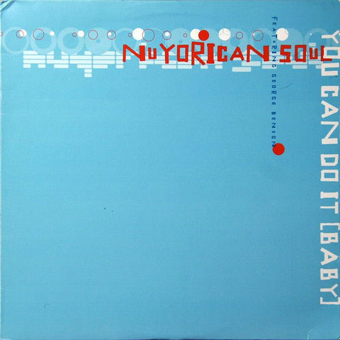 Nuyorican Soul Featuring George Benson - You Can Do It (Baby) Vinyl - Vinyl Record