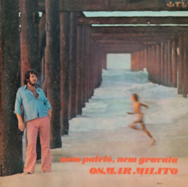 Osmar Milito - Nem Paletó, Nem Gravata Vinyl