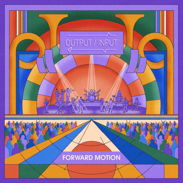 Output / Input - Forward Motion Vinyl