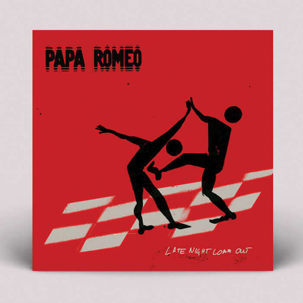 Papa Romeo - Late Night Load Out Vinyl