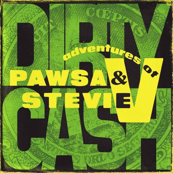 PAWSA & Adventures Of Stevie V - Dirty Cash (Money Talks) Vinyl