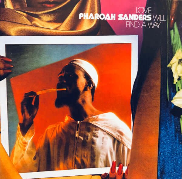 Pharoah Sanders - Love Will Find A Way (CD) (CD) Vinyl