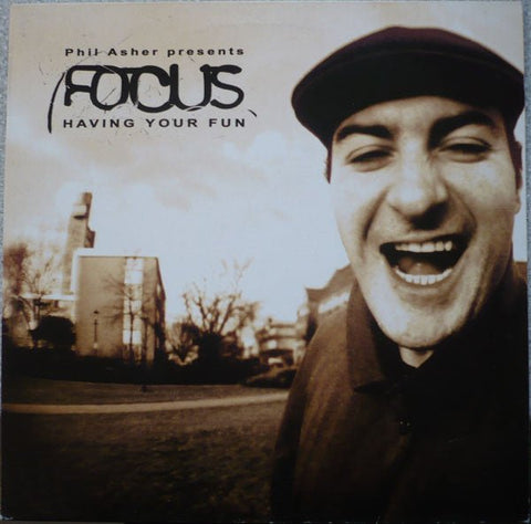 Phil Asher Presents Focus - Having Your Fun Vinyl - Vinyl Record