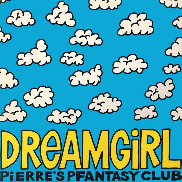 Pierre's Pfantasy Club - Dreamgirl Vinyl