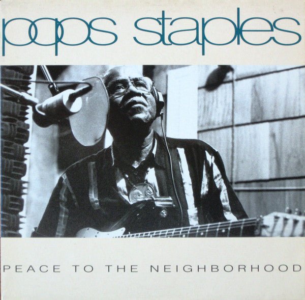 Pops Staples - Peace To The Neighborhood Vinyl