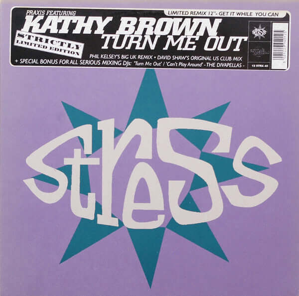 Praxis Feat. Kathy Brown - Turn Me Out Vinyl