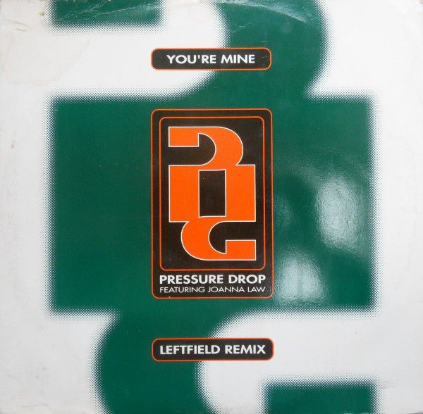 Pressure Drop Featuring Joanna Law - You're Mine (Leftfield Remix) Vinyl