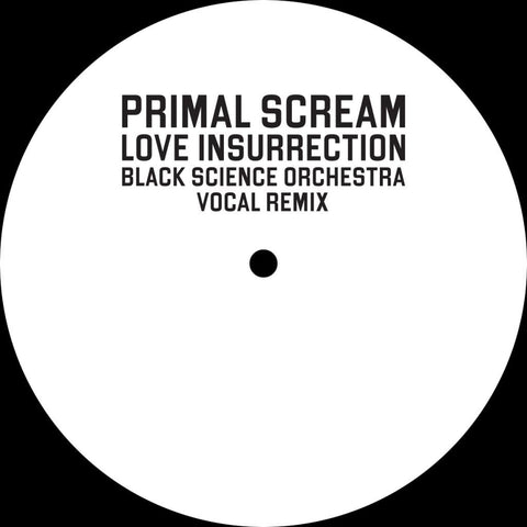 Primal Scream - Love Insurrection (Black Science Orchestra Remix) Vinyl - Vinyl Record