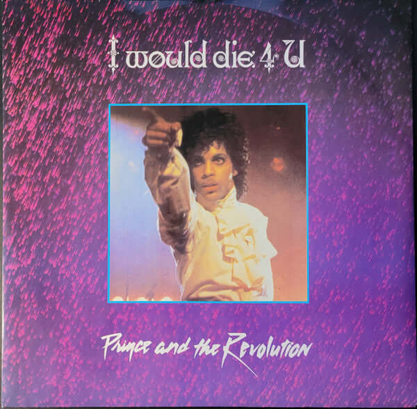 Prince And The Revolution - I Would Die 4 U Vinyl