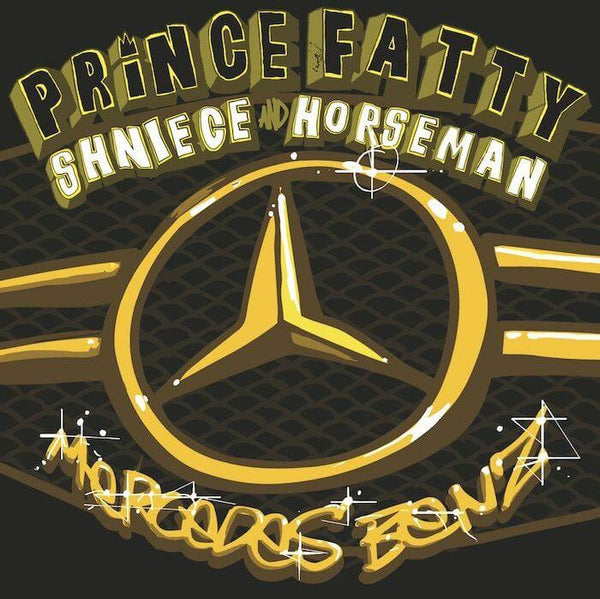 Prince Fatty feat Shniece / Horseman - Mercedes Benz Vinyl